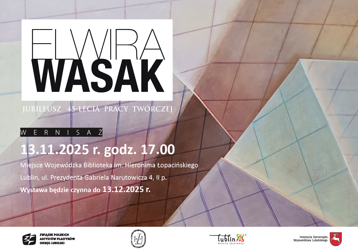 Wystawa Elwiry Wasak Jubileusz 45 lecie pracy twórczej